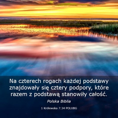 Picture 03 - 1 Królewska 7:34 POLUBG - Na czterech rogach każdej podstawy znajdowały - Bible Verse Picture