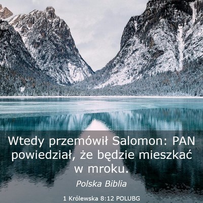 Picture 03 - 1 Królewska 8:12 POLUBG - Wtedy przemówił Salomon: PAN powiedział, że - Bible Verse Picture