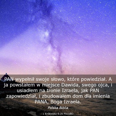 Picture 03 - 1 Królewska 8:20 POLUBG - PAN wypełnił swoje słowo, które powiedział. - Bible Verse Picture