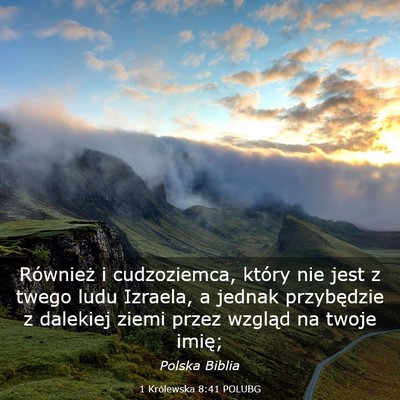 Picture 03 - 1 Królewska 8:41 POLUBG - Również i cudzoziemca, który nie jest z twego - Bible Verse Picture