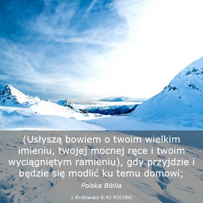 Picture 03 - 1 Królewska 8:42 POLUBG - (Usłyszą bowiem o twoim wielkim imieniu, twojej - Bible Verse Picture