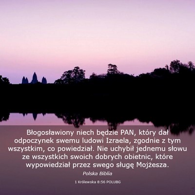 Picture 03 - 1 Królewska 8:56 POLUBG - Błogosławiony niech będzie PAN, który dał - Bible Verse Picture