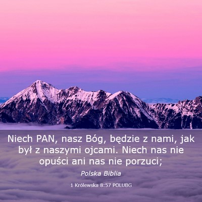 Picture 03 - 1 Królewska 8:57 POLUBG - Niech PAN, nasz Bóg, będzie z nami, jak był z - Bible Verse Picture