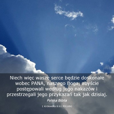 Picture 03 - 1 Królewska 8:61 POLUBG - Niech więc wasze serce będzie doskonałe wobec - Bible Verse Picture