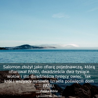Picture 03 - 1 Królewska 8:63 POLUBG - Salomon złożył jako ofiarę pojednawczą, - Bible Verse Picture