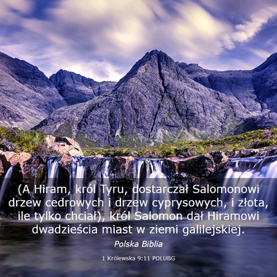 Picture 03 - 1 Królewska 9:11 POLUBG - (A Hiram, król Tyru, dostarczał Salomonowi - Bible Verse Picture