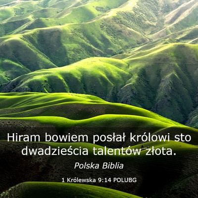 Picture 03 - 1 Królewska 9:14 POLUBG - Hiram bowiem posłał królowi sto dwadzieścia - Bible Verse Picture