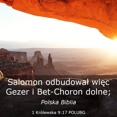 Picture 03 - 1 Królewska 9:17 POLUBG - Salomon odbudował więc Gezer i Bet-Choron - Bible Verse Picture