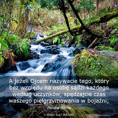 Picture 03 - 1 Piotra 1:17 POLUBG - A jeżeli Ojcem nazywacie tego, który bez - Bible Verse Picture