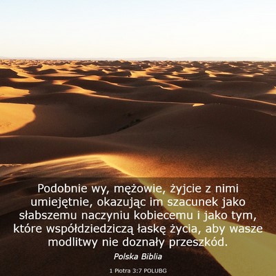 Picture 03 - 1 Piotra 3:7 POLUBG - Podobnie wy, mężowie, żyjcie z nimi - Bible Verse Picture