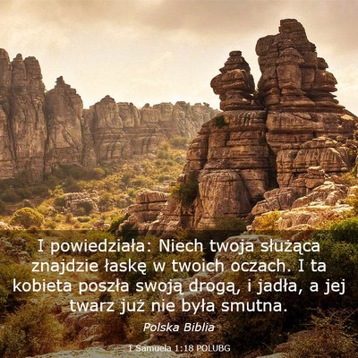 Picture 03 - 1 Samuela 1:18 POLUBG - I powiedziała: Niech twoja służąca znajdzie - Bible Verse Picture