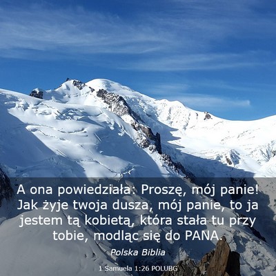 Picture 03 - 1 Samuela 1:26 POLUBG - A ona powiedziała: Proszę, mój panie! Jak - Bible Verse Picture