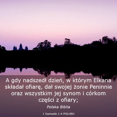Picture 03 - 1 Samuela 1:4 POLUBG - A gdy nadszedł dzień, w którym Elkana - Bible Verse Picture