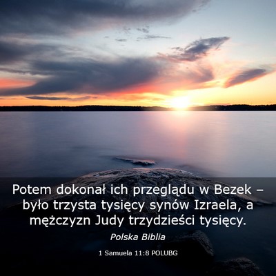 Picture 03 - 1 Samuela 11:8 POLUBG - Potem dokonał ich przeglądu w Bezek – było - Bible Verse Picture