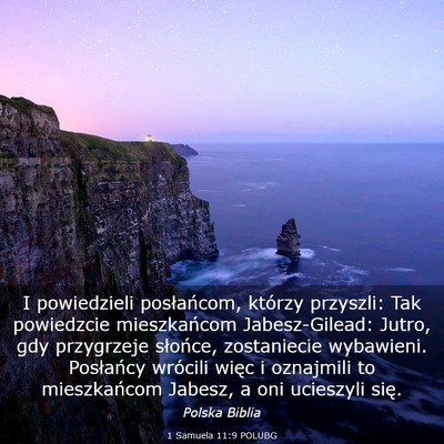 Picture 03 - 1 Samuela 11:9 POLUBG - I powiedzieli posłańcom, którzy przyszli: Tak - Bible Verse Picture
