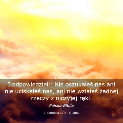 Picture 03 - 1 Samuela 12:4 POLUBG - I odpowiedzieli: Nie oszukałeś nas ani nie - Bible Verse Picture