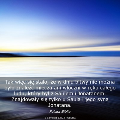 Picture 03 - 1 Samuela 13:22 POLUBG - Tak więc się stało, że w dniu bitwy nie - Bible Verse Picture