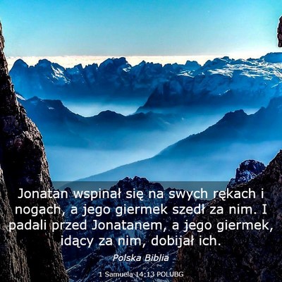 Picture 03 - 1 Samuela 14:13 POLUBG - Jonatan wspinał się na swych rękach i nogach, - Bible Verse Picture