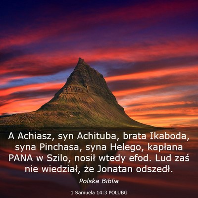 Picture 03 - 1 Samuela 14:3 POLUBG - A Achiasz, syn Achituba, brata Ikaboda, syna - Bible Verse Picture