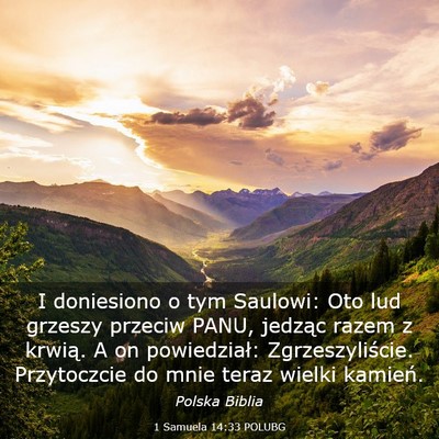 Picture 03 - 1 Samuela 14:33 POLUBG - I doniesiono o tym Saulowi: Oto lud grzeszy - Bible Verse Picture