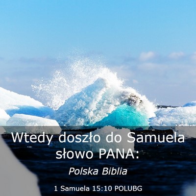 Picture 03 - 1 Samuela 15:10 POLUBG - Wtedy doszło do Samuela słowo - Bible Verse Picture