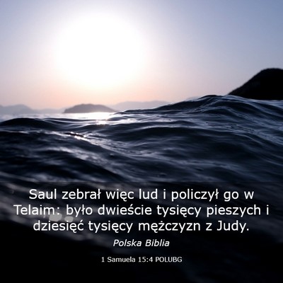 Picture 03 - 1 Samuela 15:4 POLUBG - Saul zebrał więc lud i policzył go w Telaim: - Bible Verse Picture