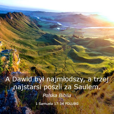 Picture 03 - 1 Samuela 17:14 POLUBG - A Dawid był najmłodszy, a trzej najstarsi - Bible Verse Picture