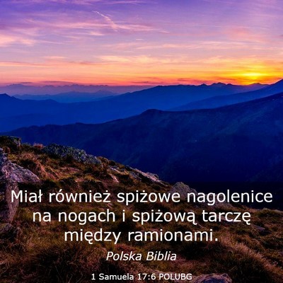 Picture 03 - 1 Samuela 17:6 POLUBG - Miał również spiżowe nagolenice na nogach i - Bible Verse Picture