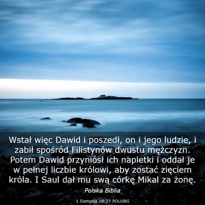 Picture 03 - 1 Samuela 18:27 POLUBG - Wstał więc Dawid i poszedł, on i jego ludzie, - Bible Verse Picture