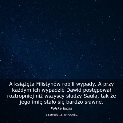 Picture 03 - 1 Samuela 18:30 POLUBG - A książęta Filistynów robili wypady. A przy - Bible Verse Picture