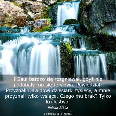Picture 03 - 1 Samuela 18:8 POLUBG - I Saul bardzo się rozgniewał, gdyż nie - Bible Verse Picture