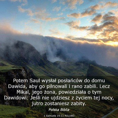 Picture 03 - 1 Samuela 19:11 POLUBG - Potem Saul wysłał posłańców do domu Dawida, - Bible Verse Picture