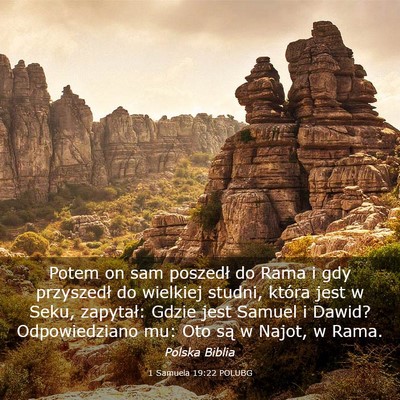 Picture 03 - 1 Samuela 19:22 POLUBG - Potem on sam poszedł do Rama i gdy przyszedł do - Bible Verse Picture
