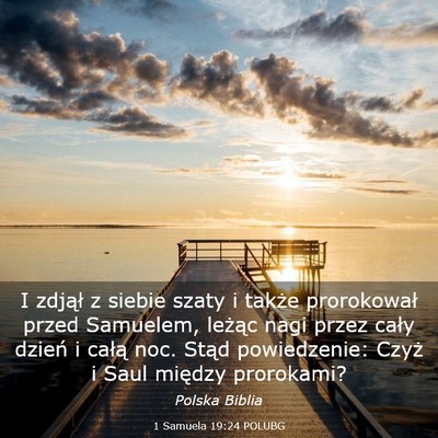 Picture 03 - 1 Samuela 19:24 POLUBG - I zdjął z siebie szaty i także prorokował - Bible Verse Picture