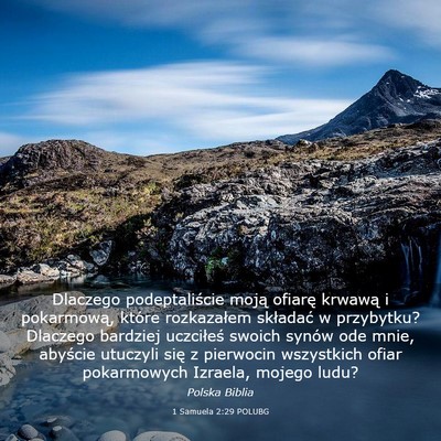 Picture 03 - 1 Samuela 2:29 POLUBG - Dlaczego podeptaliście moją ofiarę krwawą i - Bible Verse Picture