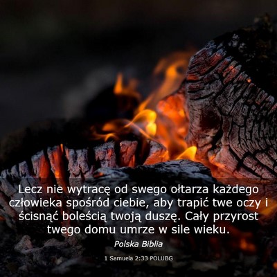 Picture 03 - 1 Samuela 2:33 POLUBG - Lecz nie wytracę od swego ołtarza każdego - Bible Verse Picture