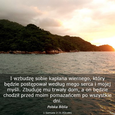 Picture 03 - 1 Samuela 2:35 POLUBG - I wzbudzę sobie kapłana wiernego, który - Bible Verse Picture