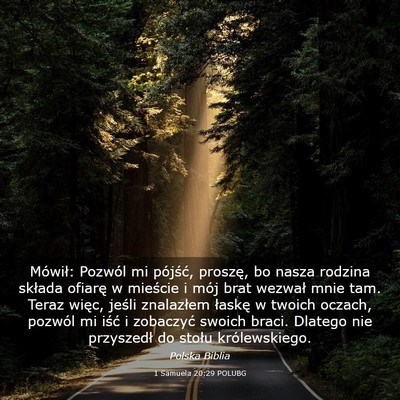 Picture 03 - 1 Samuela 20:29 POLUBG - Mówił: Pozwól mi pójść, proszę, bo nasza - Bible Verse Picture