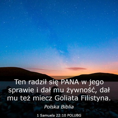 Picture 03 - 1 Samuela 22:10 POLUBG - Ten radził się PANA w jego sprawie i dał mu - Bible Verse Picture