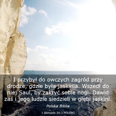 Picture 03 - 1 Samuela 24:3 POLUBG - I przybył do owczych zagród przy drodze, gdzie - Bible Verse Picture
