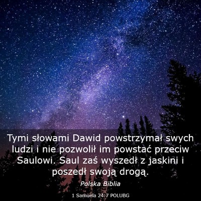 Picture 03 - 1 Samuela 24:7 POLUBG - Tymi słowami Dawid powstrzymał swych ludzi i - Bible Verse Picture