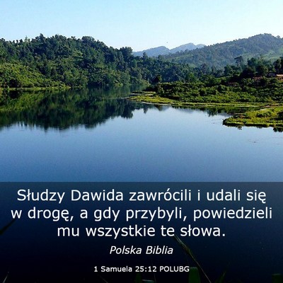Picture 03 - 1 Samuela 25:12 POLUBG - Słudzy Dawida zawrócili i udali się w drogę, - Bible Verse Picture