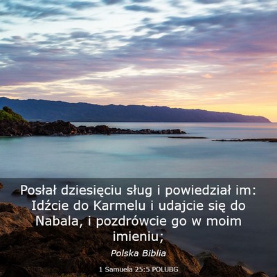 Picture 03 - 1 Samuela 25:5 POLUBG - Posłał dziesięciu sług i powiedział im: - Bible Verse Picture