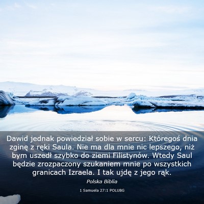 Picture 03 - 1 Samuela 27:1 POLUBG - Dawid jednak powiedział sobie w sercu: - Bible Verse Picture