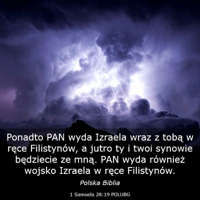 Picture 03 - 1 Samuela 28:19 POLUBG - Ponadto PAN wyda Izraela wraz z tobą w ręce - Bible Verse Picture