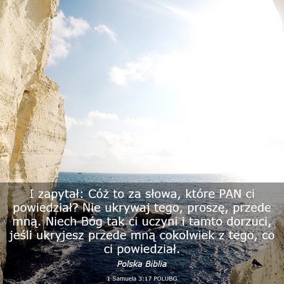 Picture 03 - 1 Samuela 3:17 POLUBG - I zapytał: Cóż to za słowa, które PAN ci - Bible Verse Picture