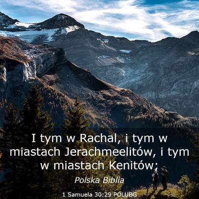 Picture 03 - 1 Samuela 30:29 POLUBG - I tym w Rachal, i tym w miastach Jerachmeelitów, - Bible Verse Picture