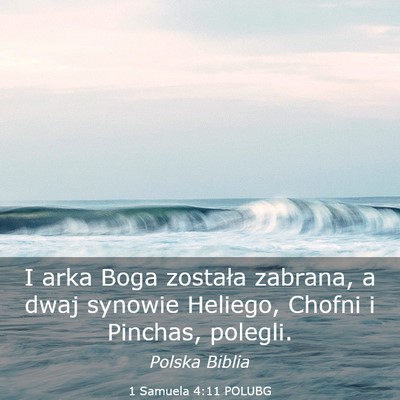 Picture 03 - 1 Samuela 4:11 POLUBG - I arka Boga została zabrana, a dwaj synowie - Bible Verse Picture