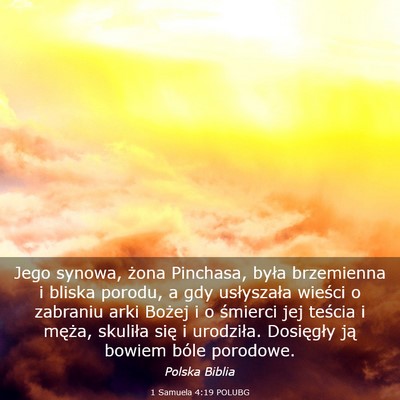 Picture 03 - 1 Samuela 4:19 POLUBG - Jego synowa, żona Pinchasa, była brzemienna i - Bible Verse Picture