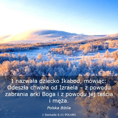 Picture 03 - 1 Samuela 4:21 POLUBG - I nazwała dziecko Ikabod, mówiąc: Odeszła - Bible Verse Picture